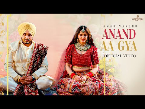 Anand Aa Gya (Official Video) Amar Sandhu | Inder Pandori | Koshik Music | New Punjabi Song 2026