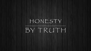 Truth - Honesty
