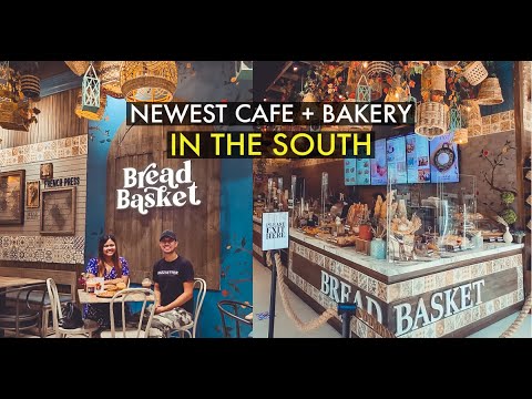 BREAD BASKET: Newest Cafe + Bakery In The South | Evia Lifestyle Center