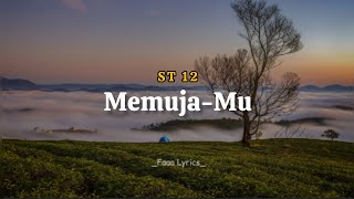 Download lagu MemujaMu - ST 12 | Lirik Video mp3