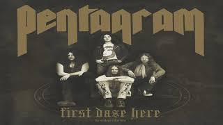 Pentagram - First Daze Here (2016 Reissue) - Starlady