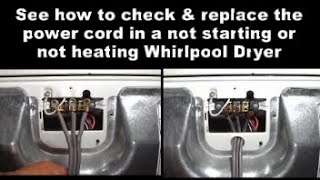 Whirlpool Dryer Won't Start - The Power Cord May Be to Blame.