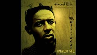 Mr Gallimore Feat  Stephanie Bless   Harvest Ripe