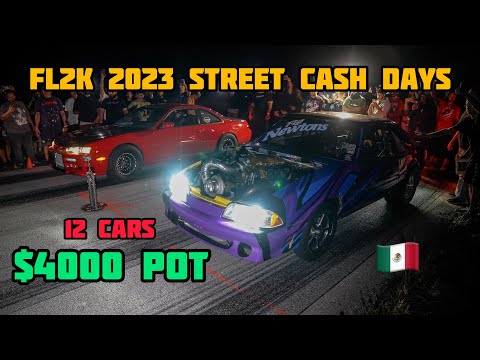 FL2K 2023 CASH DAYS | STREET RACING | AWD TURBO B-SERIES EK, AWD 2JZ 240SX, TRACKHAWK, & MORE