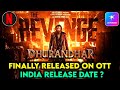 Finally Dhurandhar 2 UNCUT Version Released On OTT Dhurandhar 2 Ott Release Time Ott Updates