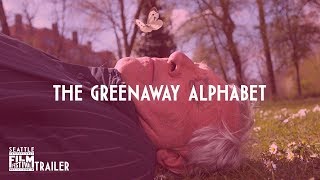 SIFF 2018 Trailer: The Greenaway Alphabet