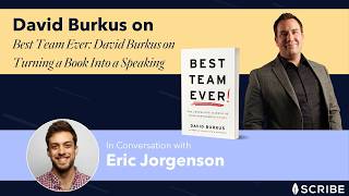 Best Team Ever: David Burkus on Turning a Book Into a Speaking Business