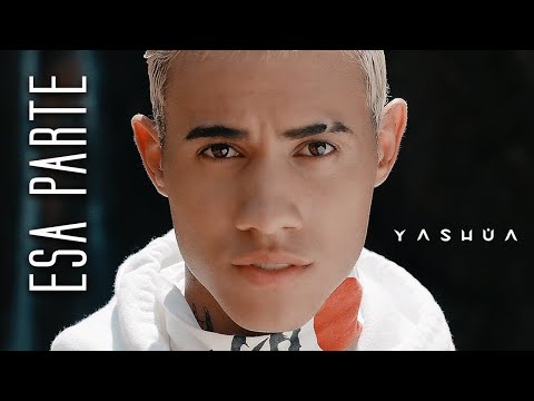 Yashua - Esa Parte [Official Video]