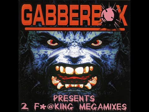 [2000] VA - Gabberbox Presents 2 F*@king Megamixes [2xCD]