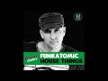 Funkatomic "House Things" Album (Continuous Mix)