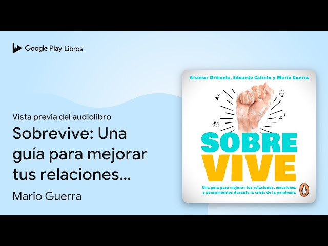 Vídeo relacionado con Sobrevive: Una guía para mejorar tus relaciones, emociones y pensamientos durante la crisis