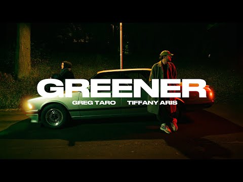 Greg Taro - Greener feat. Tiffany Aris (Official Music Video)