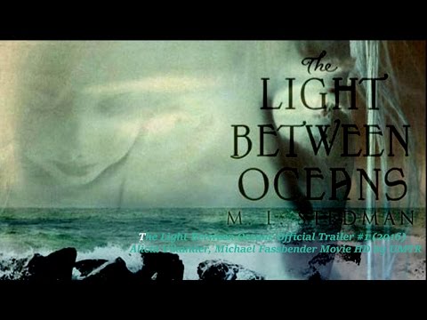 The Light Between Oceans Official Trailer #1 2016 Alicia Vikander, Michael Fassbender Movie HD  UMTR