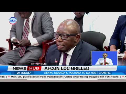 LOC Assures MPs Kenya Will Be Ready for AFCON 2027