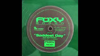 Foxy Brown- Saddest Day (Instrumental)