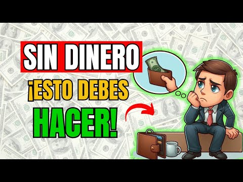 QUE DEBES HACER CUANDO NO TIENES DINERO: ✅ 6 Estrategias Financieras para Tiempos Difíciles