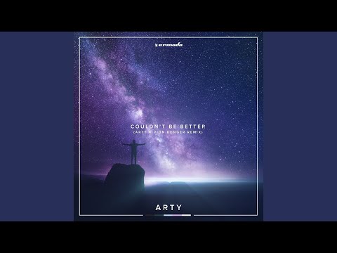 Couldn't Be Better (ARTY x Vion Konger Extended Remix)
