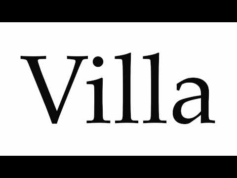How to Pronounce Villa