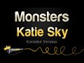 Katie Sky - Monsters (Karaoke Version)