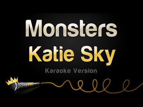 Katie Sky - Monsters (Karaoke Version)