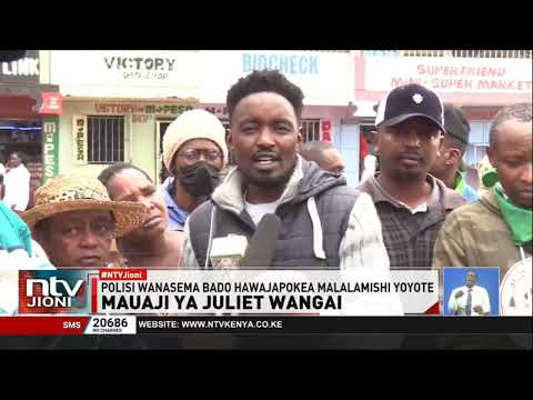 Huzuni watanda mjini Nanyuki baada ya Juliet Wangai kudaiwa kuuawa akiwa mikononi mwa polisi