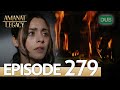Amanat (Legacy) - Episode 279 | Urdu Dubbed