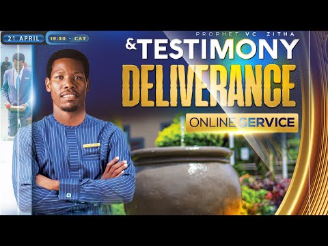 DELIVERANCE AND TESTIMONY SERVICE WITH PROPHET V.C ZITHA 21 APRIL 2022 19:30 CAT
