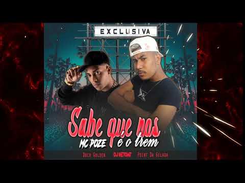 PAULINHO DA ADIDAS E MC POZE - SABE QUE NOS É O TREM ( E X C L U S I V A )