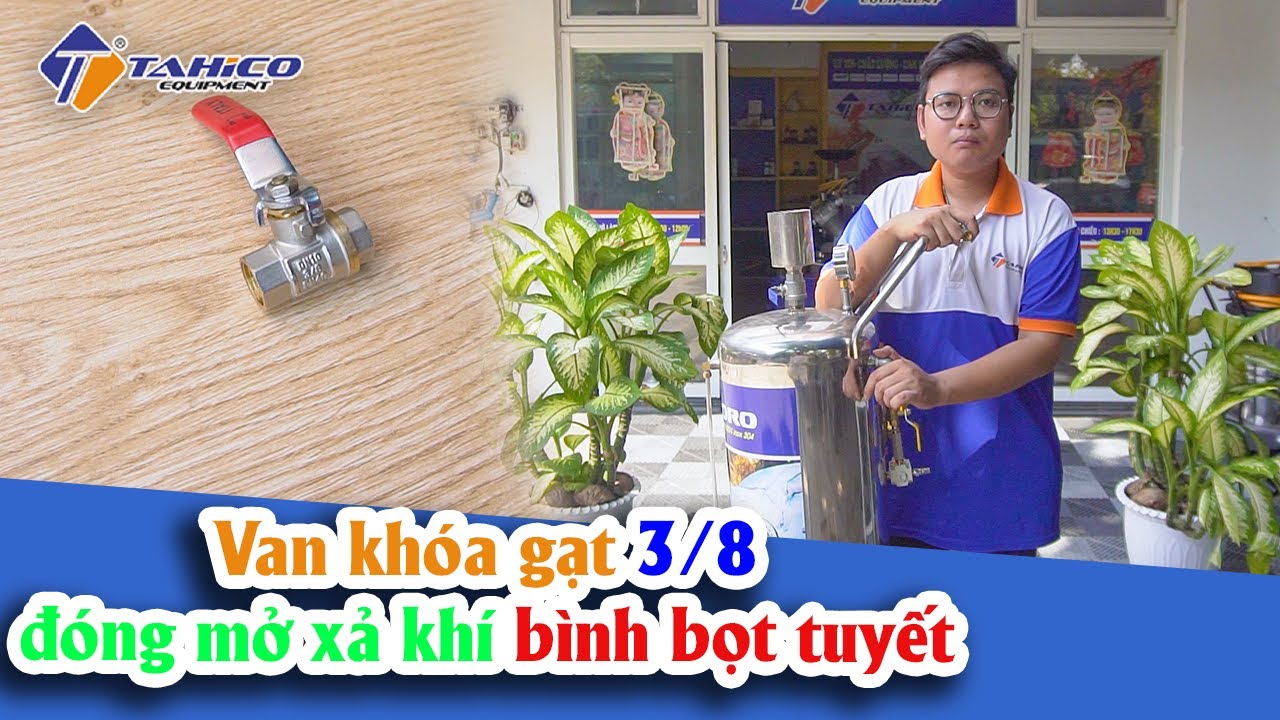 Van khóa gạt 3/8 đóng mở xả khí bình bọt tuyết 17