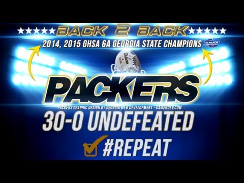 Packers Defeat Roswell - Earn Back To Back Georgia 6A State Championships