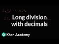 Long division with decimals | Arithmetic operations | 5th grade | Khan Academy