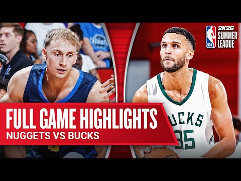 NUGGETS vs BUCKS | NBA SUMMER LEAGUE