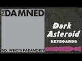 The Damned - Dark Asteroid (Keyboards)