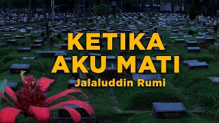 Download lagu ketika aku mati * puisi jalaluddin rumi * cinematic poetry * immank mp3 Download lagu ketika aku mati * puisi jalaluddin rumi * cinematic poetry * immank mp3
