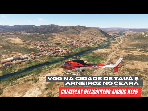 MICROSOFT FLIGHT SIMULATOR 2020 Gameplay Helicóptero cidade de Tauá e Arneiroz no Ceará