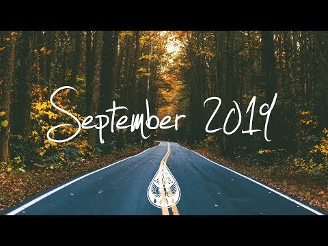 Indie/Rock/Alternative Compilation - September 2019 (1½-Hour Playlist)