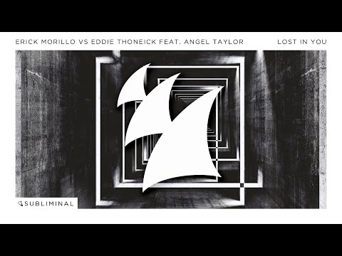 Erick Morillo vs Eddie Thoneick feat. Angel Taylor - Lost In You