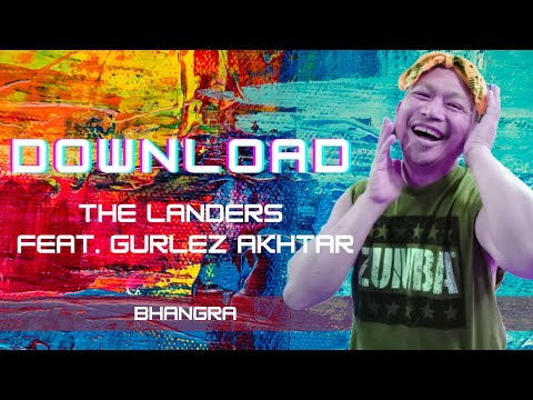 Download I The Landers feat. Gurlez Akhtar I Bhangra I ZIN 85 I Easy to Follow I Zumba/Dance Fitness