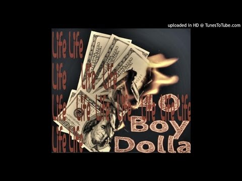 40Boy Dolla - Life