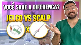 DIFERENÇA ENTRE JELCO E SCALP - ENTENDA AS DIFERENÇAS