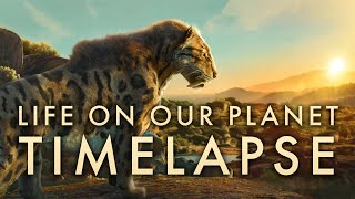 Life On Our Planet - Timelapse