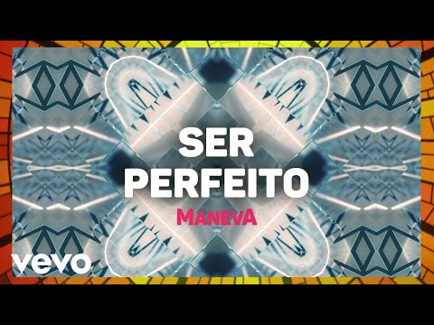 Maneva - Ser Perfeito (Caleidoscópico / 2021)