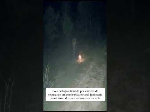 Bola de fogo é filmada por Camera de segurança em propriedade Rural de Vianopolis Goiás