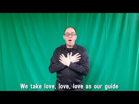 'Love as our guide' British Sign Language - Sing Up Day 2022