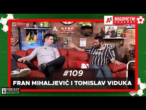 A1 Nogometni Podcast #109 - Fran Mihaljević i Tomislav Viduka
