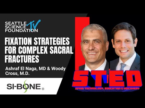 Fixation Strategies for Complex Sacral Fractures - Ashraf El Naga, MD & William Cross III, MD