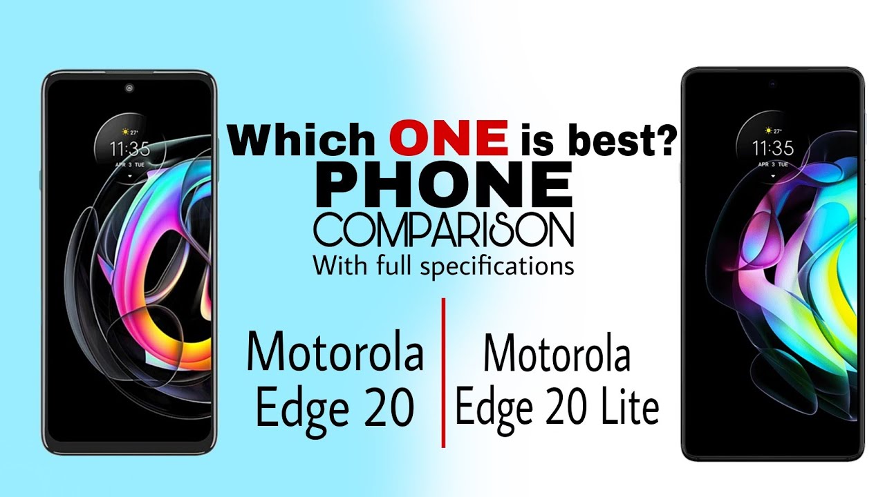 Motorola Edge 20 vs Motorola Edge 20 Lite Full Comparison | Full Specification | Which one is best 🏆