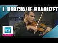 Laurent Korcia et Jean-Efflam Bavouzet "Les valseuses" | Archive INA