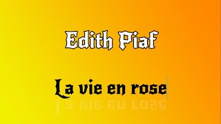 Édith Piaf - La Vie En Rose(FRENCH LYRICS + ENGLISH AND GREEK TRANSLATION)