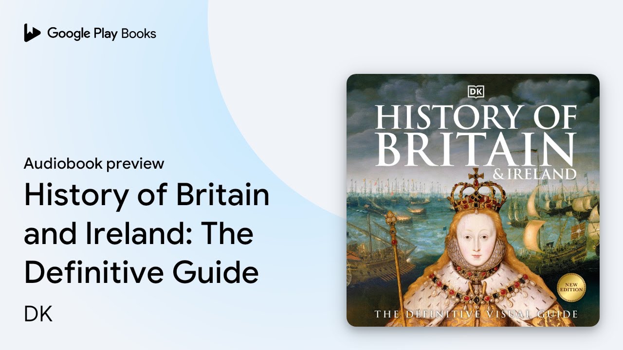 History of Britain and Ireland: The Definitive… by DK · Audiobook preview